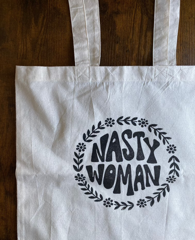 Nasty Woman Tote Bag